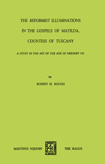 The Reformist of Illuminations in the Gospels of Matilda, Countess of Tuscany : A Study in the Art of the Age of Gregory VII.