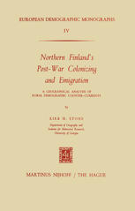 Northern Finland's Post-War Colonizing and Emigration : A Geographical Analysis of Rural Demographic Counter-Currents.