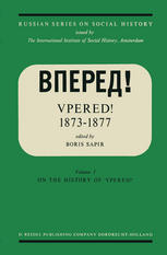 Vpered! 1873-1877 : From the Archives of Valerian Nikolaevich Smirnov.