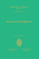 Dewey and his Influence : Essays in Honor of George Estes Barton