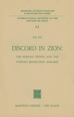 Discord in Zion : the Puritan Divines and the Puritan Revolution 1640-1660