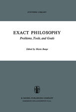 Exact Philosophy : Problems, Tools, and Goals