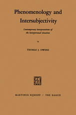 Phenomenology and Intersubjectivity : Contemporary Interpretations of the Interpersonal Situation.