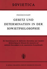 Gesetz und Determination in der Sowjetphilosophie : Zur Gesetzeskonzeption des dialektischen Materialismus unter besonderer Berücksichtigung der Diskussion über dynamische und statistische Gesetzmäßigkeit in der zeitgenössischen Sowjetphilosophie