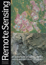 Remote sensing : an operational technology for the mining and petroleum industries.