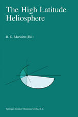 The High Latitude Heliosphere : Proceedings of the 28th ESLAB Symposium, 19-21 April 1994, Friedrichshafen, Germany