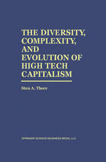 The Diversity, Complexity, and Evolution of High Tech Capitalism