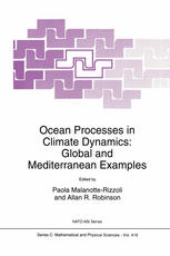 Ocean Processes in Climate Dynamics : Global and Mediterranean Examples.