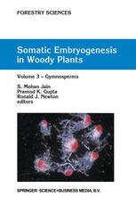 Somatic Embryogenesis in Woody Plants : Volume 3 Gymnosperms.