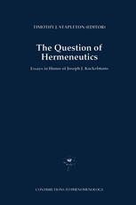 The question of hermeneutics : essays in honor of Joseph J. Kockelmans