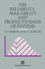 The Reliability, Availability and Productiveness of Systems