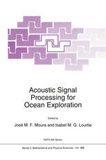 Acoustic Signal Processing for Ocean Exploration