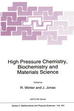 High Pressure Chemistry, Biochemistry and Materials Science