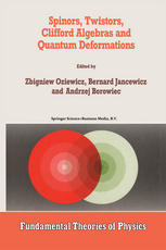 Spinors, Twistors, Clifford Algebras and Quantum Deformations : Proceedings of the Second Max Born Symposium held near Wrocław, Poland, September 1992