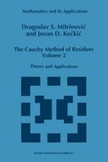 The Cauchy Method of Residues Volume 2 : Theory and Applications