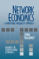 Network economics : a variational inequality approach