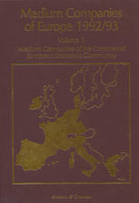 Medium Companies of Europe 1992/93 : Volume 1 Medium Companies of the Continental European Community