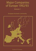 Major Companies of Europe 1992 : Volume 1 Major Companies of the Continental European Community