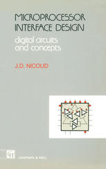 Microprocessor Interface Design : Digital circuits and concepts