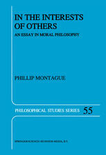 In the Interests of Others : an Essay in Moral Philosophy.