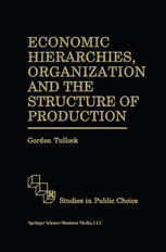 Economic hierarchies, organization, and the structure of production