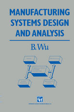 Manufacturing systems design and analysis