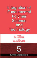 Integration of Fundamental Polymer Science and Technology--5