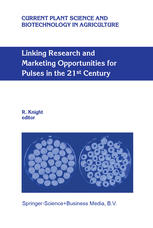 Linking research and marketing opportunities for pulses in the 21st century : proceedings of the Third International Food Legumes Research Conference