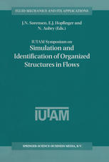 IUTAM Symposium on Simulation and Identification of Organized Structures in Flows : Proceedings of the IUTAM Symposium held in Lyngby, Denmark, 25-29 May 1997