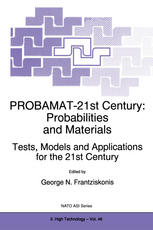 Probabilities and Materials : Tests, Models and Applications for the 21st Century.