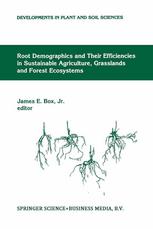 Root Demographics and Their Efficiencies in Sustainable Agriculture, Grasslands and Forest Ecosystems : Proceedings of the 5th Symposium of the International Society of Root Research, held 14-18 July 1996 at Madren Conference Center, Clemson University, Clemson, South Carolina, USA.