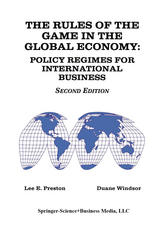 The Rules of the Game in the Global Economy : Policy Regimes for International Business.