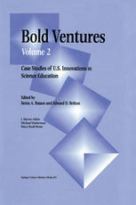 Bold Ventures, Volume 2 : Case Studies of U.S. Innovations in Science Education.