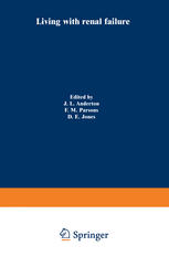 Living with Renal Failure : Proceedings of a Multidisciplinary Symposium Held at the University of Stirling, 7-8 July 1977.