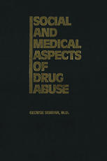 Social and Medical Aspects of Drug Abuse.