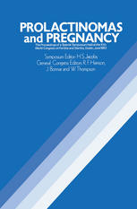 Prolactinomas and Pregnancy : the Proceedings of a Special Symposium held at the XIth World Congress on Fertility and Sterility, Dublin, June 1983