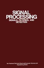 Signal Processing : Signals, Filtering, and Detection.