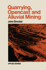 Quarrying Opencast and Alluvial Mining.