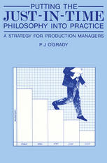 Putting the just-in-time philosophy into practice : a strategy for production managers