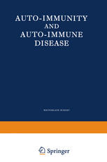 Auto-Immunity and Auto-Immune Disease : a survey for physician or biologist.