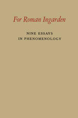 For Roman Ingarden : nine essays in phenomenology.