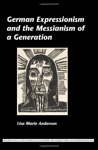 German Expressionism and the Messianism of a Generation