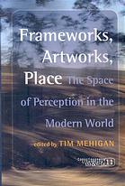 &quot;frameworks, Artworks, Place&quot;