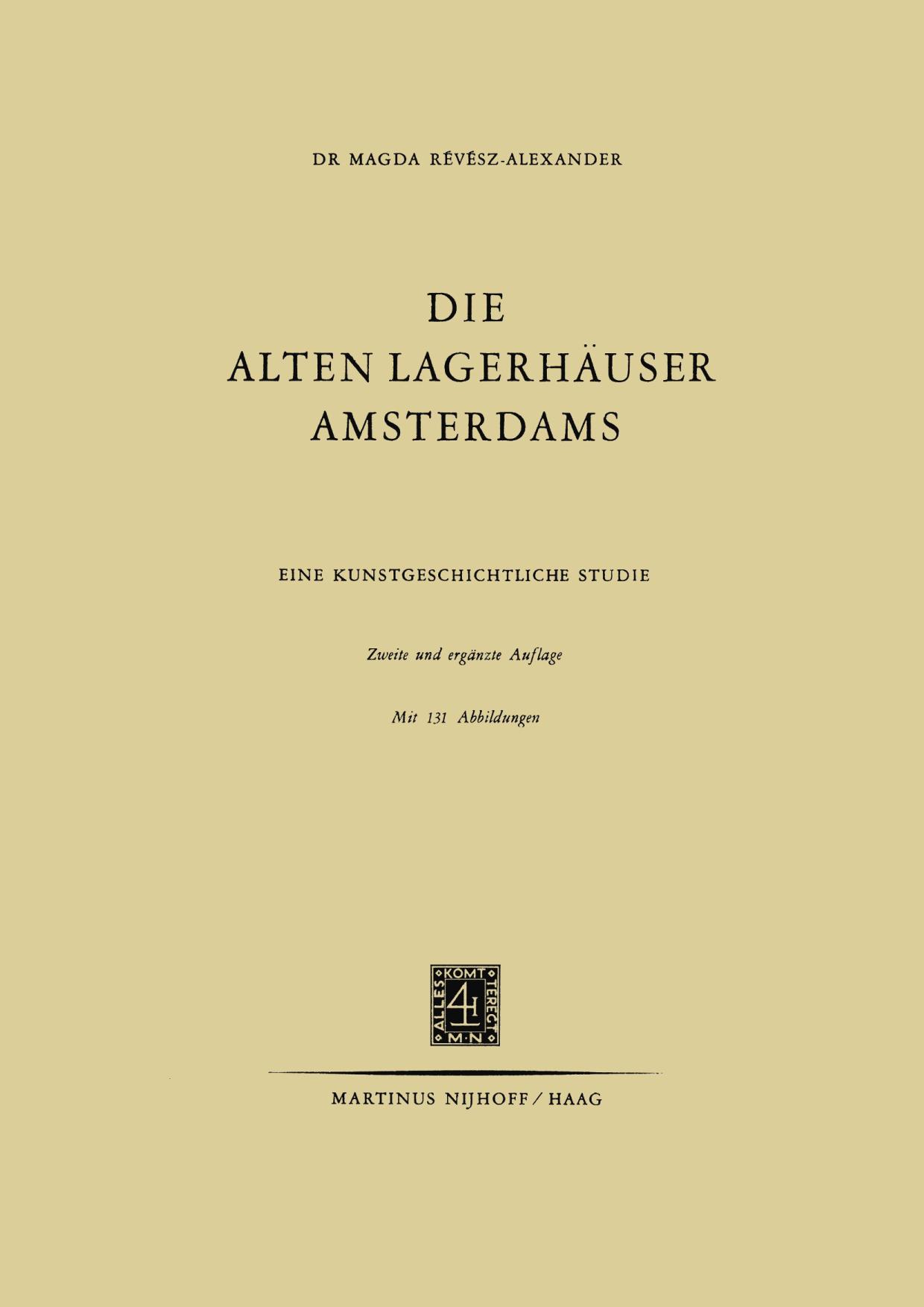 Die Alten Lagerhauser Amsterdams Eine Kunstgeschichtliche Studie