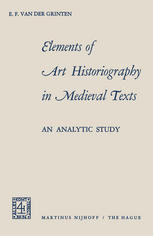 Elements of art historiography in medieval texts : an analytic study