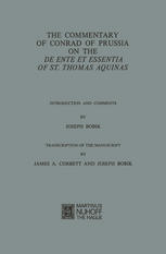 Commentary of Conrad of Prussia on the De Ente et Essentia of St. Thomas Aquinas : Introduction and Comments.