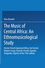 The music of central Africa an ethnomusicological study