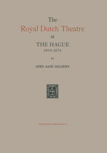 The Royal Dutch Theatre at the Hague 1804-1876