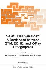 NANOLITHOGRAPHY : a Borderland between STM, EB, IB, and X-Ray Lithographies.