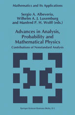 Advances in Analysis, Probability and Mathematical Physics : Contributions of Nonstandard Analysis